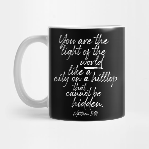 You Are the Light of the World - Bible Verse Matthew 5:14 by Contentarama